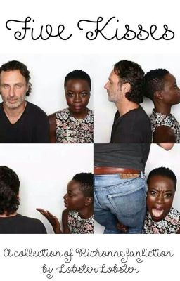 5 Kisses (The Walking Dead Richonne)