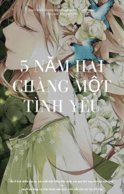 5 Năm Hai Chàng Một Tình Yêu