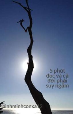 5 phút đọc và cả đời phải suy ngẫm