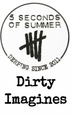 5 Seconds of Summer Dirty Imagines