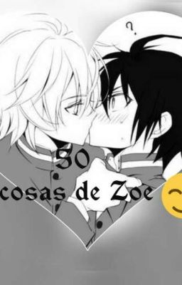 50 cosas de Zoe