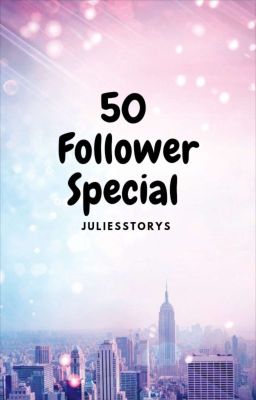 50 Follower Special :) 