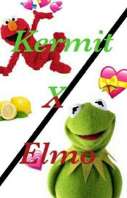 50 Shades of Green Kermit x Elmo Oneshot