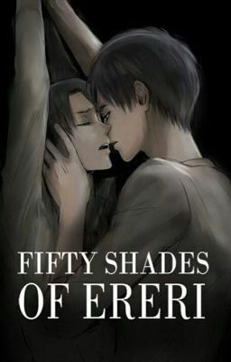 50 Sombras De Ereri (Version Mia Y De La Película) 