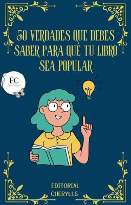 50 verdades que debes saber para que tu libro sea popular.