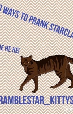 50 ways to prank StarClan