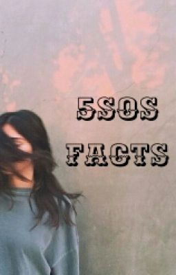 5SOS Facts