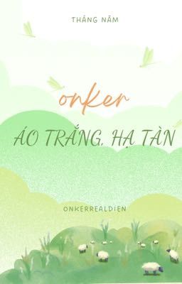 6:00 - onker | áo trắng, hạ tàn