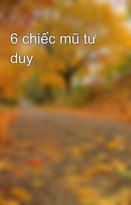 6 chiếc mũ tư duy