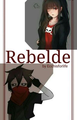 60.- Rebelde (Fred x lectora)