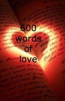 600 words of love