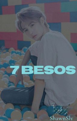 7 Besos |Renhyuck|