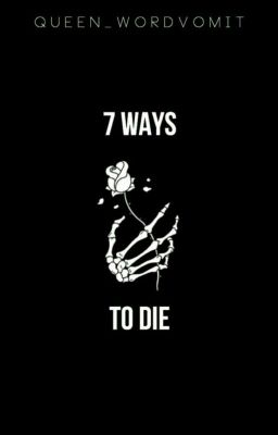 7 Ways to Die