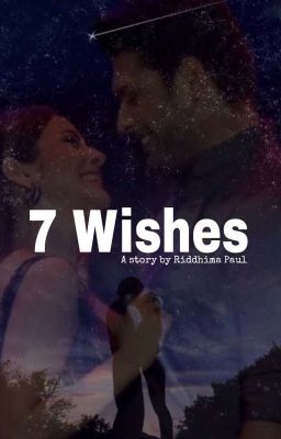 7 Wishes(Completed)