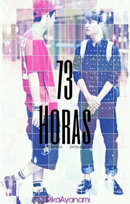 73 horas [ChanSoo]