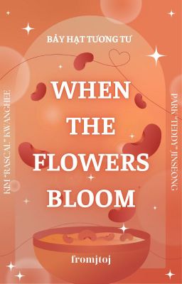 [7H2T/11:00] When the flowers bloom