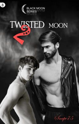 { #8 } Twisted Moon 2 - (MxM || 18+)