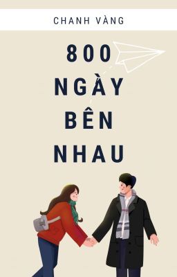 800 Ngày Bên Nhau - Chanh Vàng