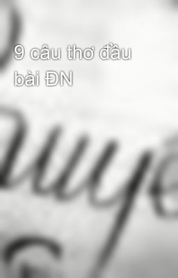 9 câu thơ đầu bài ĐN