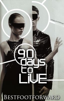 90 days to live