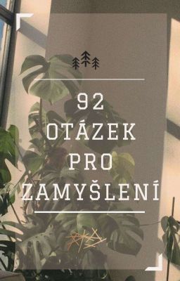 92 Otázek pro zamyšlení