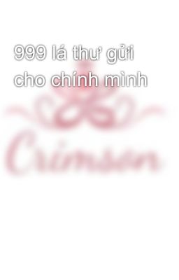 999 lá thư gửi cho chính mình