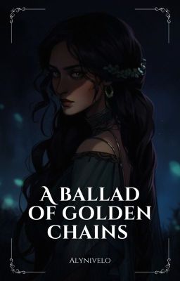 A Ballad of Golden Chains.  -Publicación en abril-