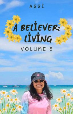 A Believer: Living (Vol. 5)