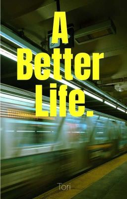 A Better Life