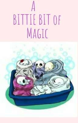 A BITTIE BIT of MAGIC