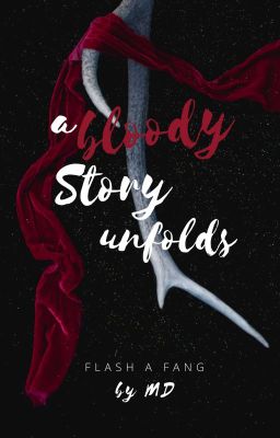 A Bloody Story Unfolds✔️