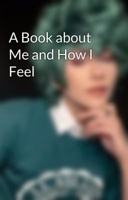 A Book about Me and How I Feel