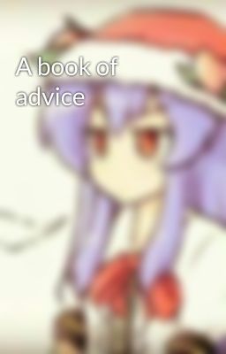 A book of advice