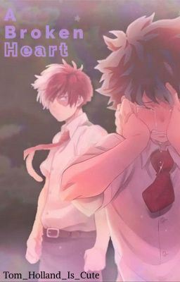 A Broken Heart--Bakudeku Fanfiction