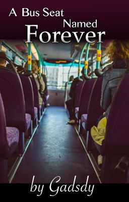 A Bus Seat Named Forever