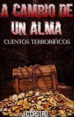 A Cambio de un Alma. ★Cuentos terroríficos. 1★