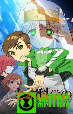 A Certain Scientific Omnitrix, Book 9: War of The Worlds
