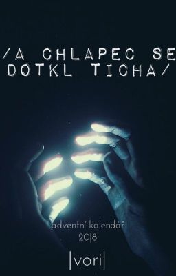 A chlapec se dotkl ticha