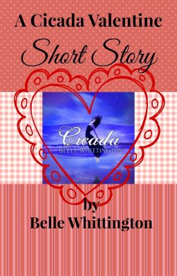 A Cicada Valentine Short Story