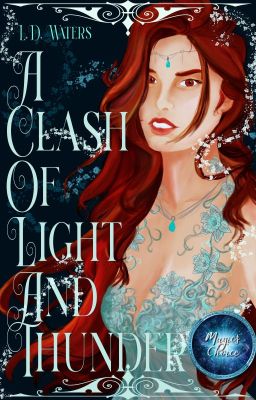 A Clash Of Light And Thunder (War Of The Forgotten Lovers Book 1)