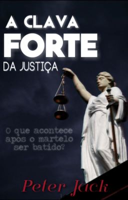 A Clava Forte da Justiça