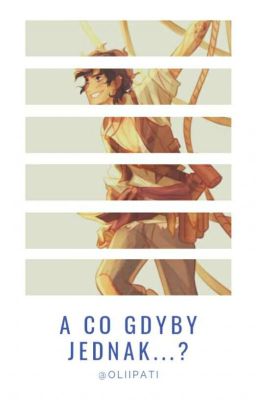 A co gdyby jednak...? || Leo Valdez //ZAWIESZONE