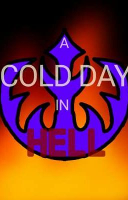 A Cold Day In Hell