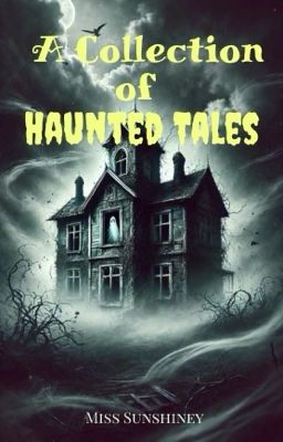 A Collection of Haunted Tales