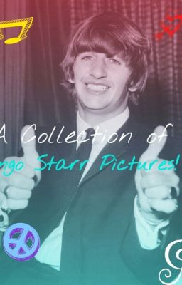 A Collection Of Ringo Starr Pictures!