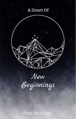 A Court of New Beginnings