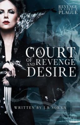 A Court of Revenge and Desire