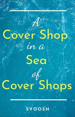 A Cover Shop in a Sea of Cover Shops