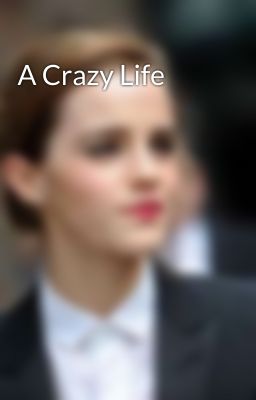 A Crazy Life