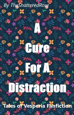 A Cure for A Distraction - Tales of Vesperia (boyxboy)